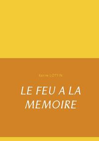 LE FEU A LA MEMOIRE