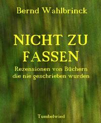 Nicht zu fassen