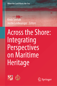 Across the Shore: Integrating Perspectives on Maritime Heritage