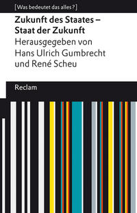 Zukunft des Staates – Staat der Zukunft