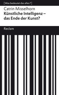 Künstliche Intelligenz – das Ende der Kunst?