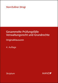 Gesammelte Prüfungsfälle Verwaltungsrecht und Grundrechte