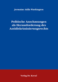 Politische Anschauungen als Herausforderung des Antidiskriminierungsrechts