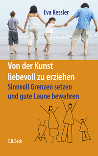 Von der Kunst, liebevoll zu erziehen