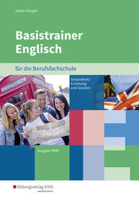 Basistrainer Englisch für Berufsfachschulen in Nordrhein-Westfalen