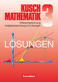 Kusch: Mathematik - Bisherige Ausgabe - Band 3