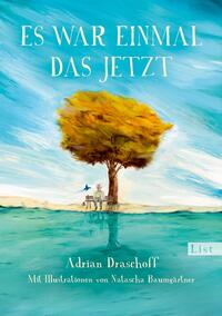 Es war einmal das Jetzt