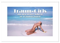 Traum-Girls (Wandkalender 2026 DIN A3 quer), CALVENDO Monatskalender