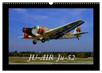 JU-AIR Ju-52 (Wandkalender 2026 DIN A3 quer), CALVENDO Monatskalender