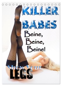 KILLERBABES - Show Your Legs! (Tischkalender 2026 DIN A5 hoch), CALVENDO Monatskalender