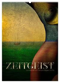 Zeitgeist (Wandkalender 2026 DIN A2 hoch), CALVENDO Monatskalender