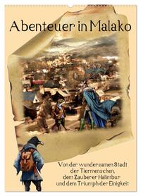 Abenteuer in Malako (Wandkalender 2026 DIN A2 hoch), CALVENDO Monatskalender