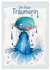 Die Blaue Träumerin (Wandkalender 2026 DIN A3 hoch), CALVENDO Monatskalender