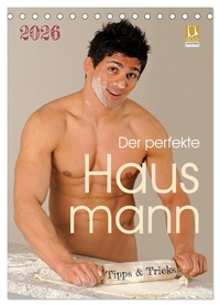 Der perfekte Hausmann - Tipps & Tricks (Tischkalender 2026 DIN A5 hoch), CALVENDO Monatskalender