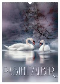 Pastell-Zauber (Wandkalender 2026 DIN A3 hoch), CALVENDO Monatskalender