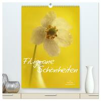 Filigrane Schönheiten 2026 (hochwertiger Premium Wandkalender 2026 DIN A2 hoch), Kunstdruck in Hochglanz