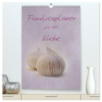 Familienplaner für die Küche. (hochwertiger Premium Wandkalender 2026 DIN A2 hoch), Kunstdruck in Hochglanz
