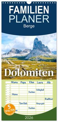Familienplaner 2026 - Dolomiten - Die wunderschönen Südalpen in Italien. mit 5 Spalten (Wandkalender, 21 x 45 cm) CALVENDO