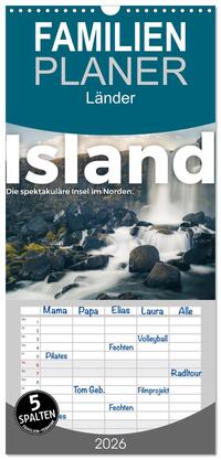 Familienplaner 2026 - Island - Die spektakuläre Insel im Norden. mit 5 Spalten (Wandkalender, 21 x 45 cm) CALVENDO