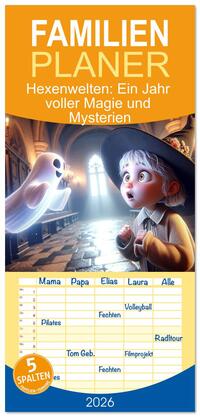 Familienplaner 2026 - Hexenwelten: Ein Jahr voller Magie und Mysterien mit 5 Spalten (Wandkalender, 21 x 45 cm) CALVENDO