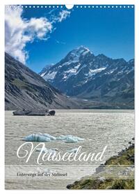 Neuseeland – Unterwegs auf der Südinsel (Wandkalender 2026 DIN A3 hoch), CALVENDO Monatskalender