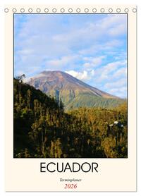 Ecuador - Terminplaner (Tischkalender 2026 DIN A5 hoch), CALVENDO Monatskalender