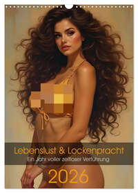Lebenslust & Lockenpracht (Wandkalender 2026 DIN A3 hoch), CALVENDO Monatskalender