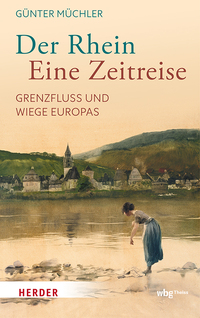 Der Rhein – eine Zeitreise