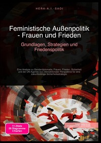 Feministische Außenpolitik - Frauen und Frieden: Grundlagen, Strategien und Friedenspolitik