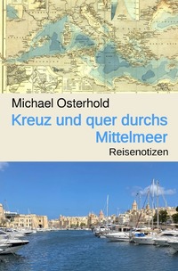 Kreuz und quer durchs Mittelmeer