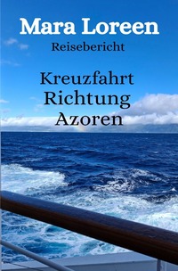 Kreuzfahrt Richtung Azoren