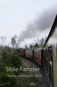 Haiku-Jahrbuch / Stille Fenster