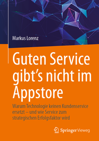 Guten Service gibt’s nicht im Appstore