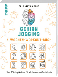 Gehirnjogging – 4 Wochen-Workout-Buch