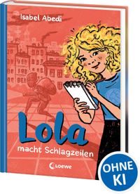 Lola macht Schlagzeilen (Band 2)