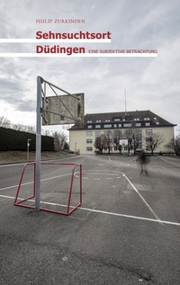 Sehnsuchtsort Düdingen
