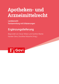 Apotheken- und Arzneimittelrecht - Landesrecht Bayern 100. Ergänzungslieferung