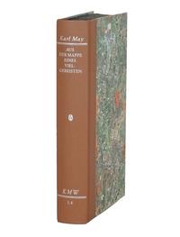 Karl Mays Werke: Historisch-Kritische Ausgabe für die Karl-May-Stiftung / Abteilung I: Frühwerk / Aus der Mappe eines Vielgereisten