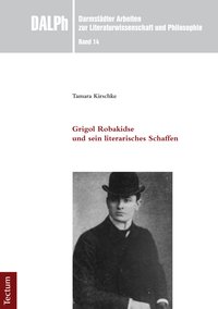 Grigol Robakidse und sein literarisches Schaffen