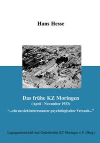 Das frühe KZ Moringen (April - November 1933)