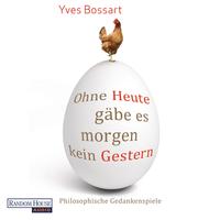 Ohne Heute gäbe es morgen kein Gestern