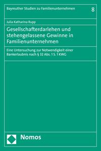 Gesellschafterdarlehen und stehengelassene Gewinne in Familienunternehmen