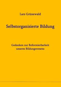 Selbstorganisierte Bildung