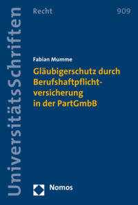 Gläubigerschutz durch Berufshaftpflichtversicherung in der PartGmbB