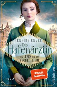 Die Hafenärztin. Ein Leben für das Recht auf Liebe (Hafenärztin 3)