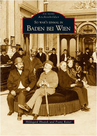 So war's einmal in Baden bei Wien