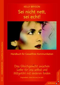 Sei nicht nett, sei echt!