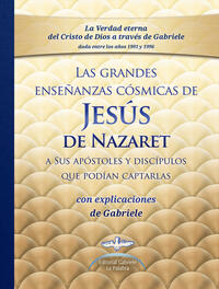 Las grandes enseñanzas cósmicas de JESÚS de Nazaret