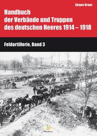 Feldartillerie, Band 3 und 4