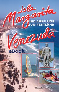 Isla Margarita und Ausflüge zum Festland Venezuela